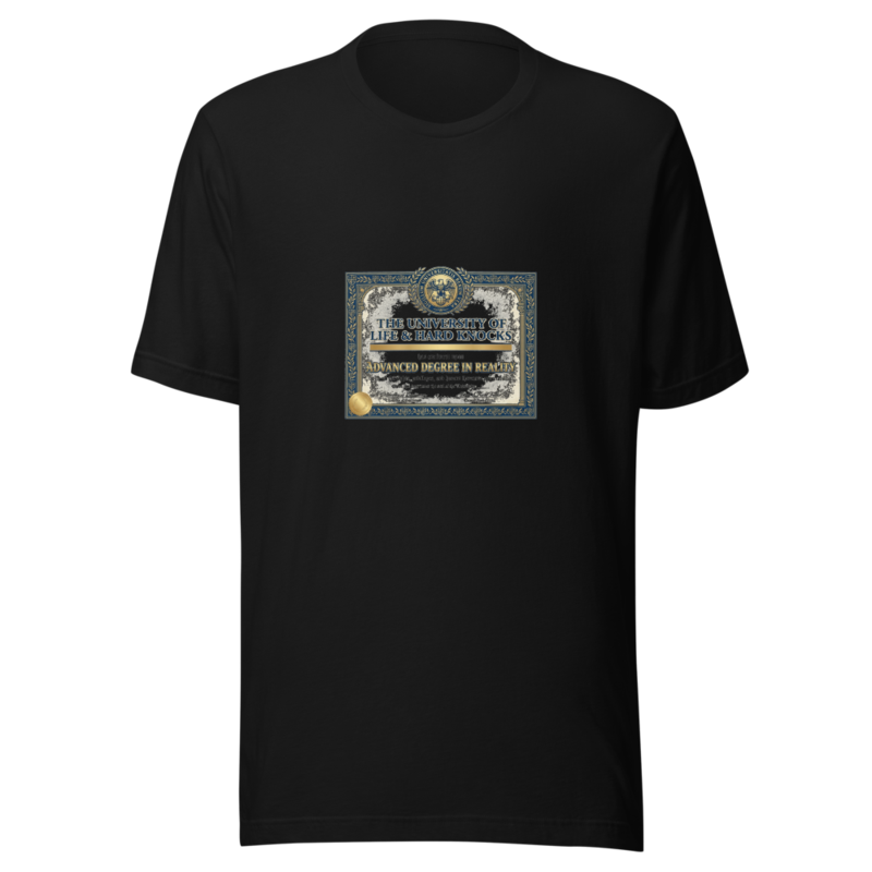 Advanced Degree In Reality - tshirt