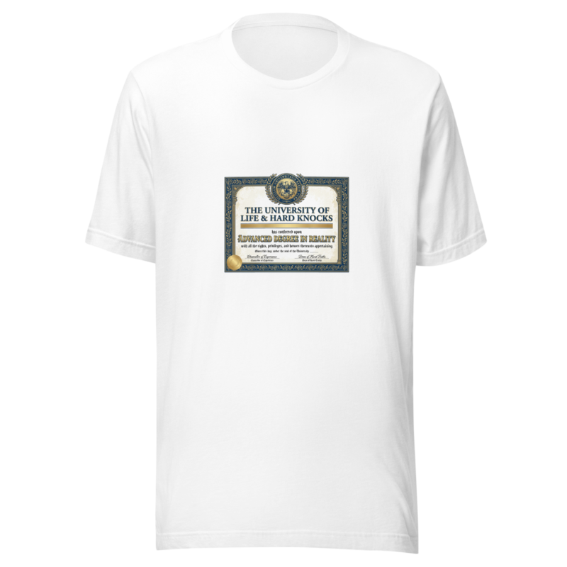 Advanced Degree In Reality - tshirt