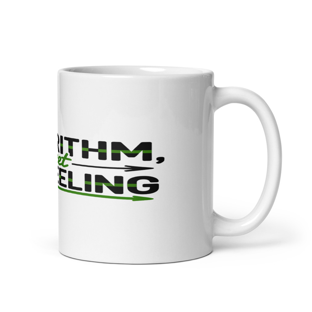 ALGORITHM, MEET GUT FEELING - mug