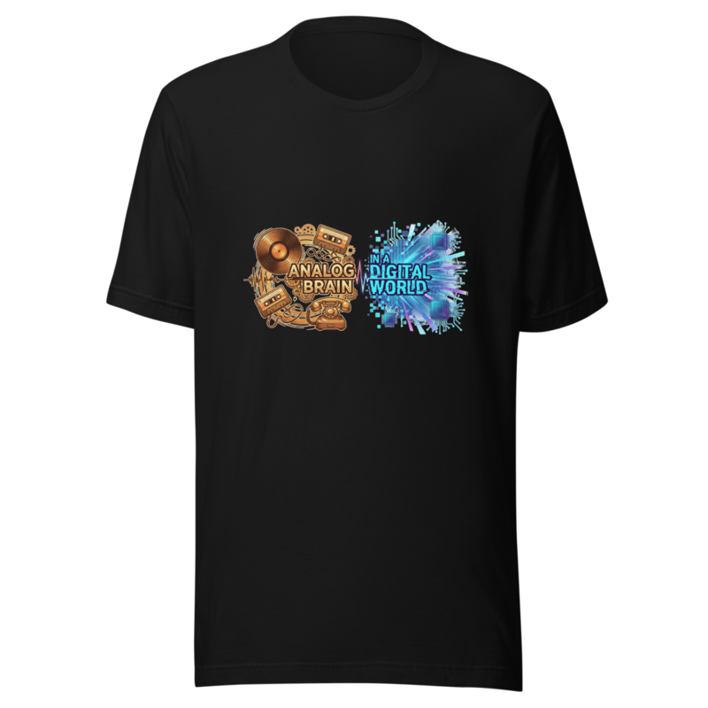Analog Brain in a Digital World - tshirt