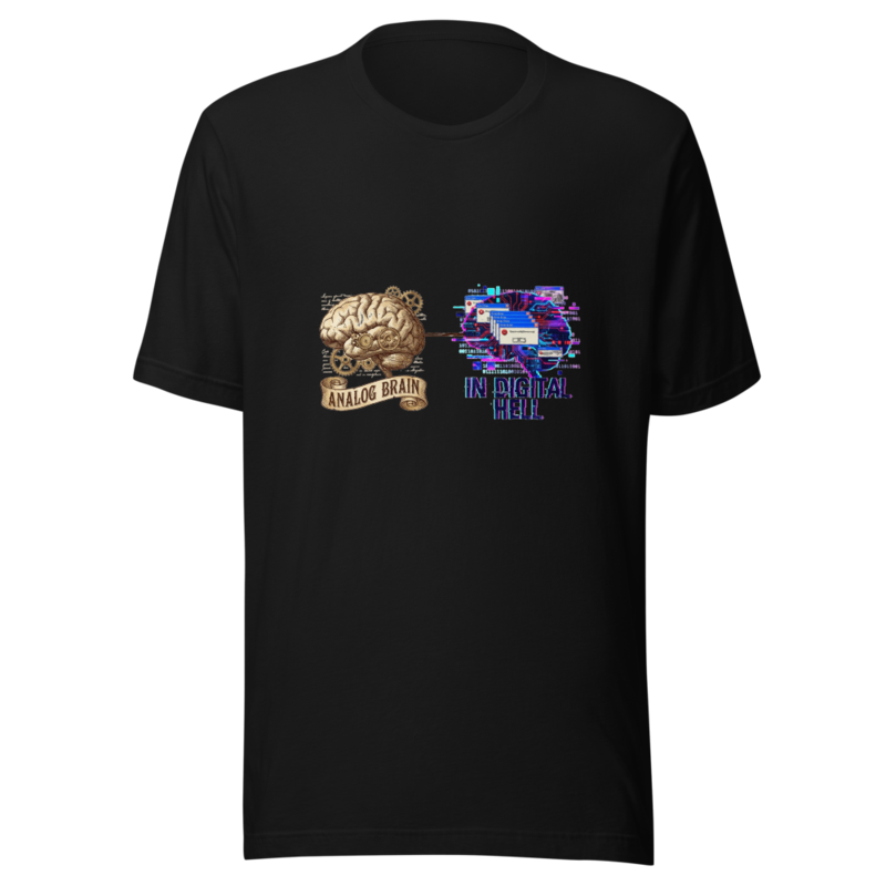 Analog Brain In Digital Hell - tshirt