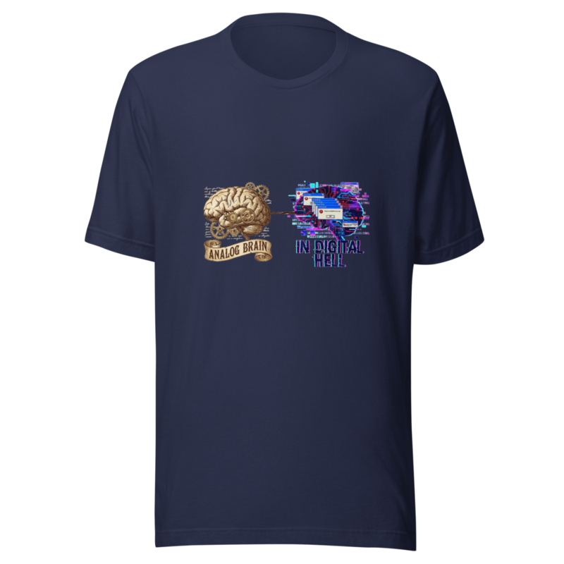 Analog Brain In Digital Hell - tshirt