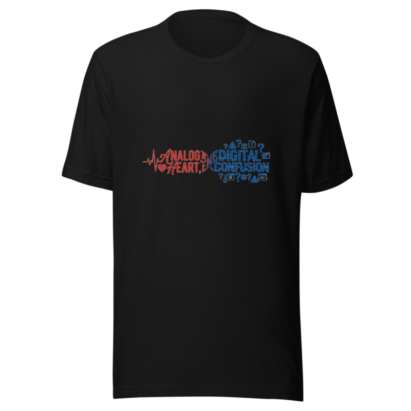 Analog Heart, Digital Confusion - tshirt