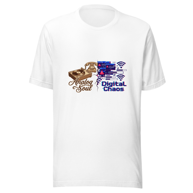 Analog Soul, Digital Chaos - tshirt