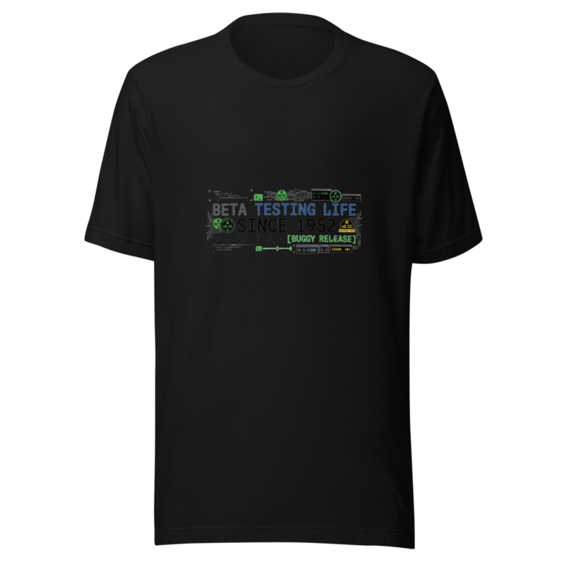 Beta Testing Life Since 1952 - tshirt