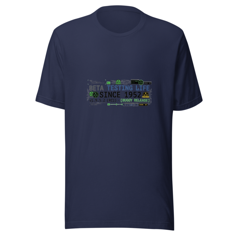 Beta Testing Life Since 1952 - tshirt
