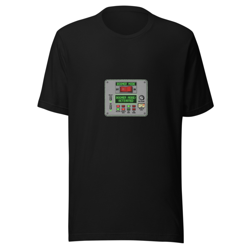 Boomer Mode: Activated - tshirt