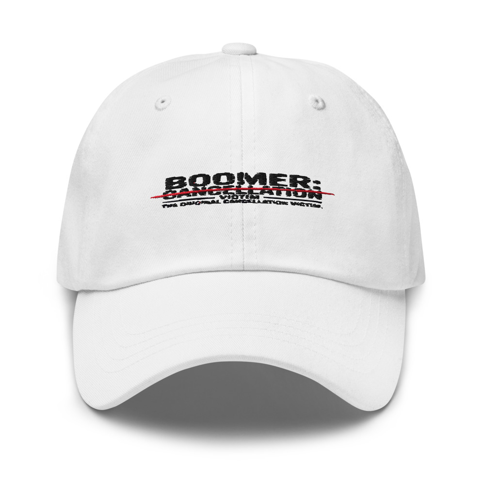 BOOMER: THE ORIGINAL CANCELLATION VICTIM - hat
