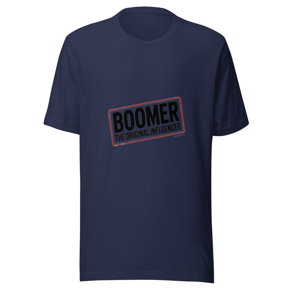 Boomer: The original influencer - tshirt