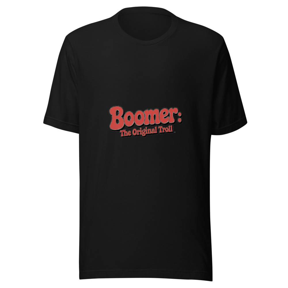 Boomer: The original troll - tshirt