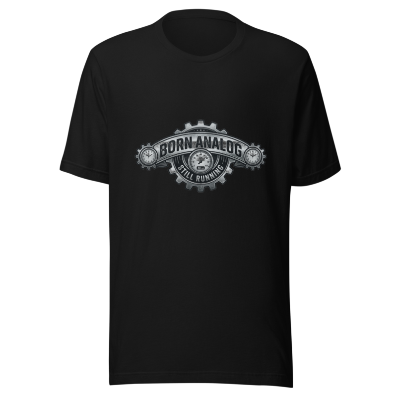 Born Analog, Still Running - tshirt