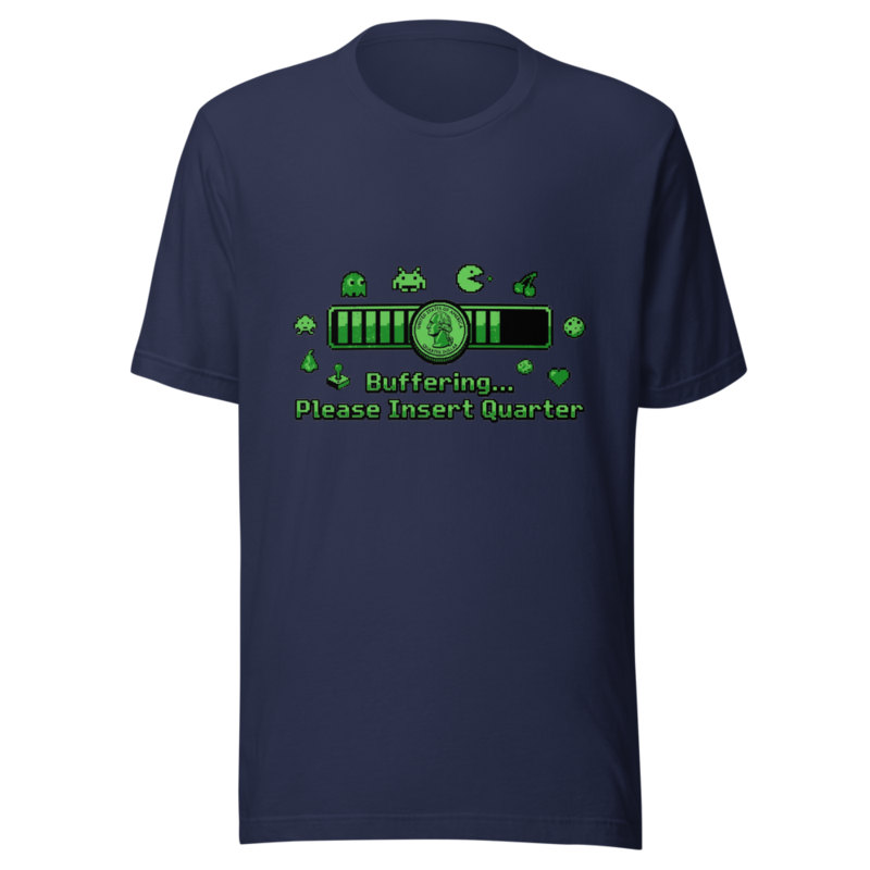 Buffering... Please Insert Quarter - tshirt