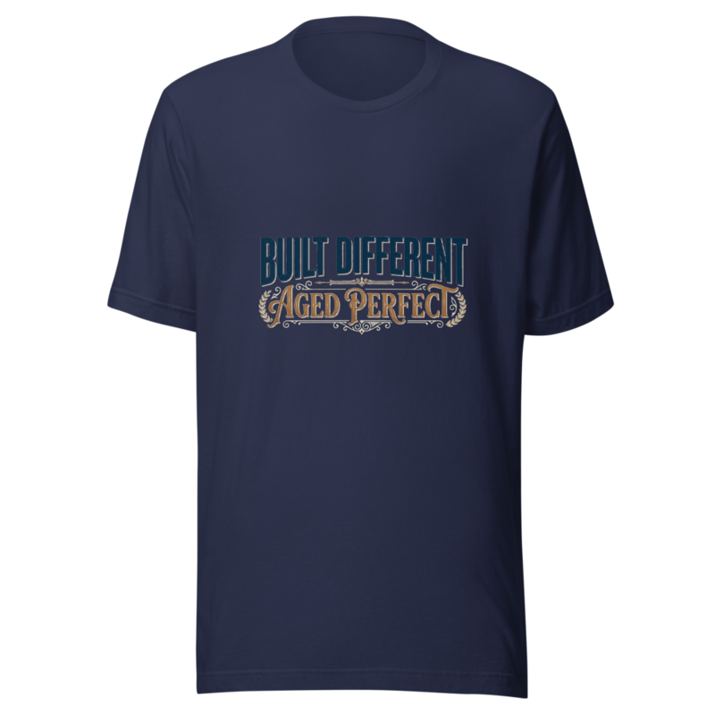 Built Different, Aged Perfect - tshirt