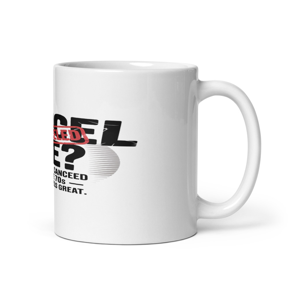 Cancel Me? I’ve Been Canceled Since the 70s — and It Feels Great - mug