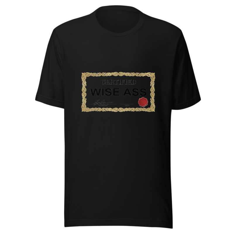 Certified Wise Ass - tshirt