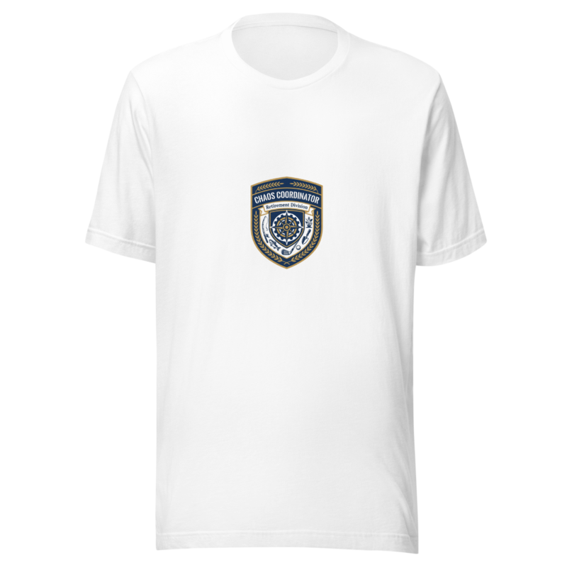 Chaos Coordinator: Retirement Division - tshirt