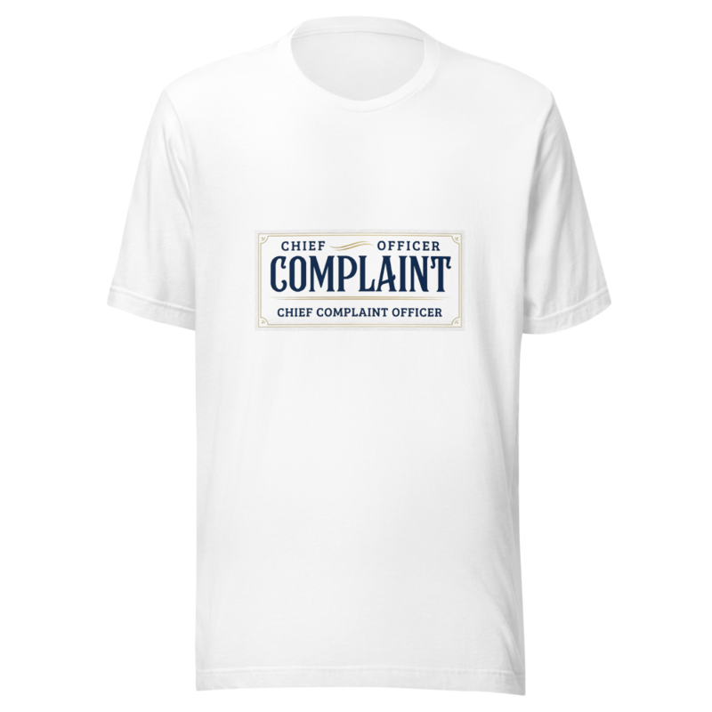 Chief Complaint Officer - tshirt