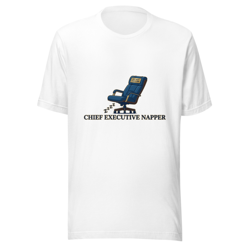 Chief Executive Napper - tshirt