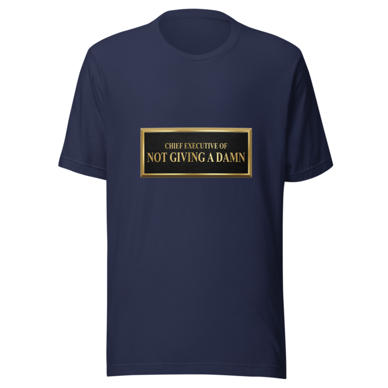 Chief Executive of Not Giving A Damn - tshirt