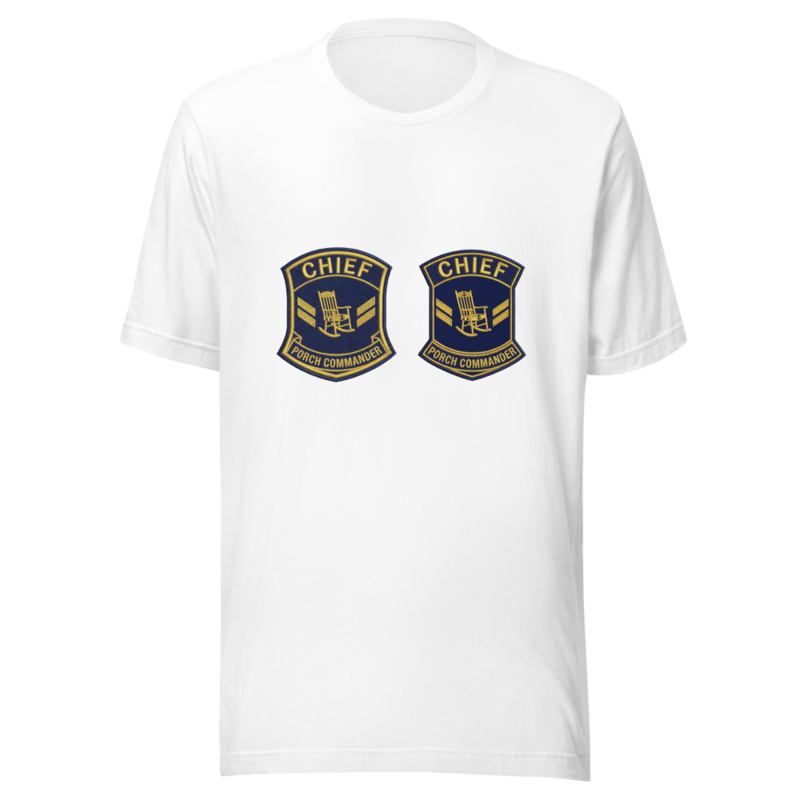 Chief Porch Commander - tshirt