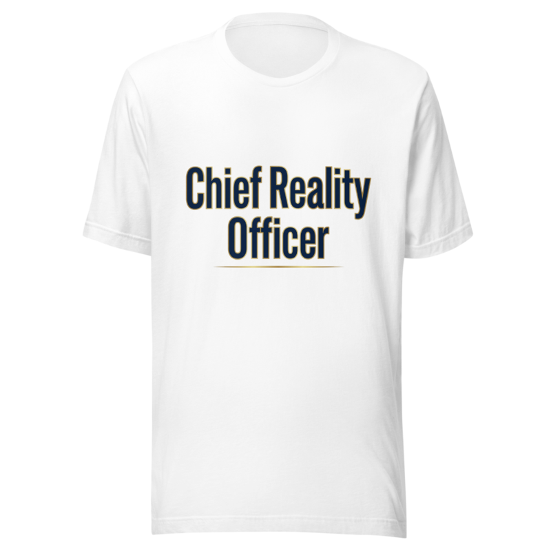 Chief Reality Officer - tshirt