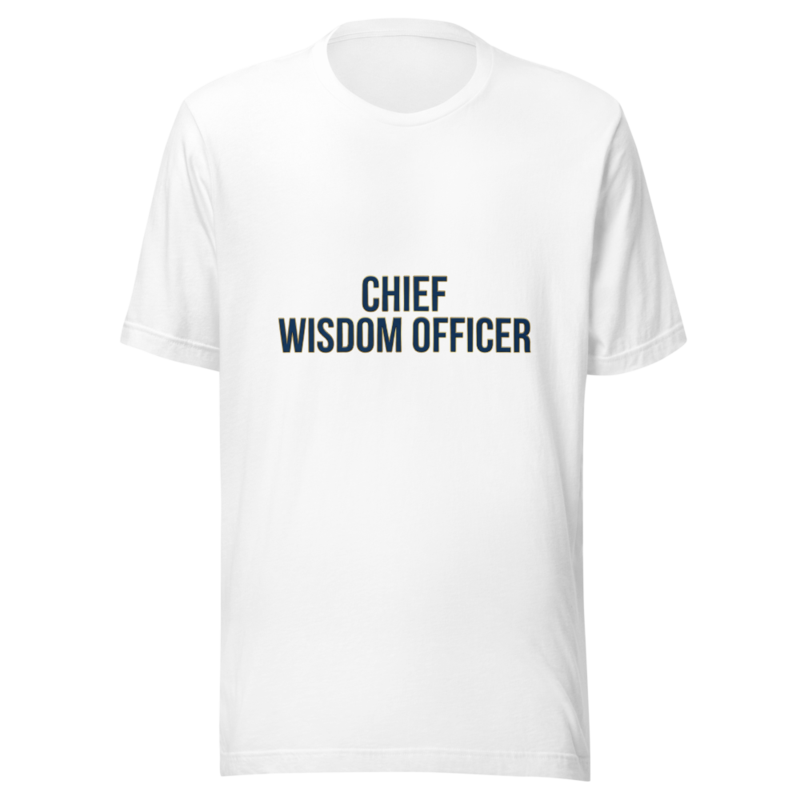 Chief Wisdom Officer - tshirt