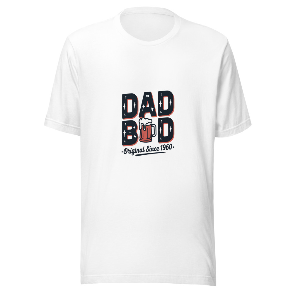 DAD BOD: ORIGINAL SINCE 1960 - tshirt