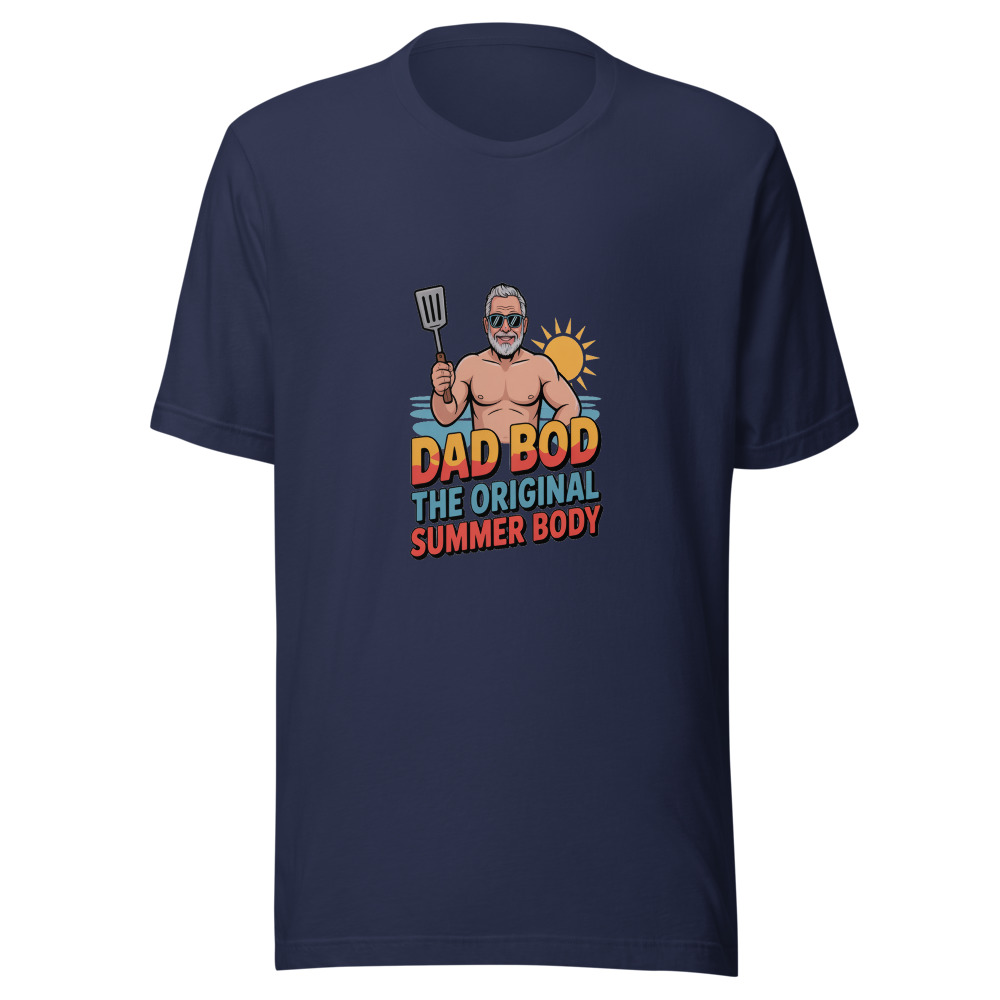 DAD BOD: THE ORIGINAL SUMMER BODY - tshirt