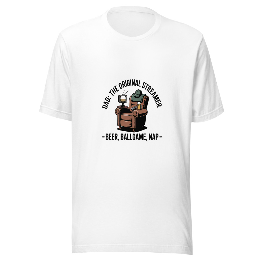 DAD: THE ORIGINAL STREAMER - BEER, BALLGAME, NAP - tshirt