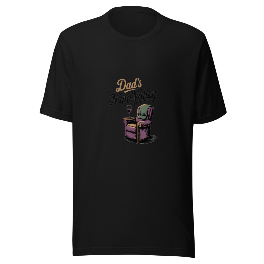 Dad's Napa Valley - tshirt