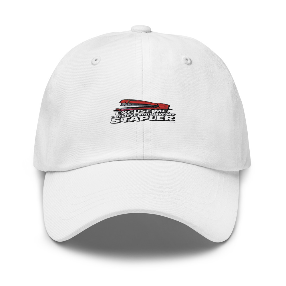 EXCUSE ME, I BELIEVE YOU HAVE MY STAPLER - hat