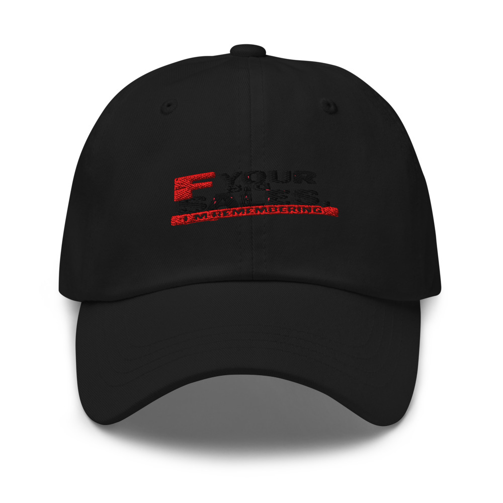 F YOUR BIG SALES, I'M REMEMBERING - hat