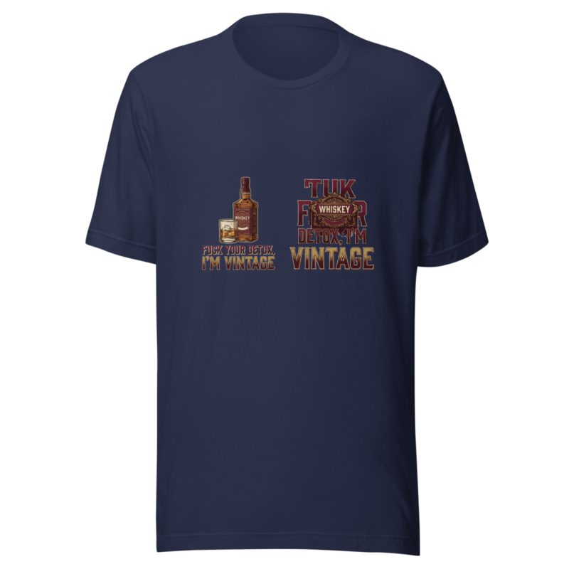 Fuck Your Detox, I'm Vintage - tshirt