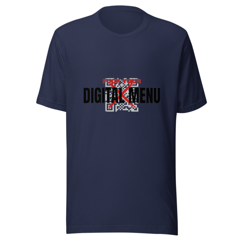 Fuck Your Digital Menu - tshirt