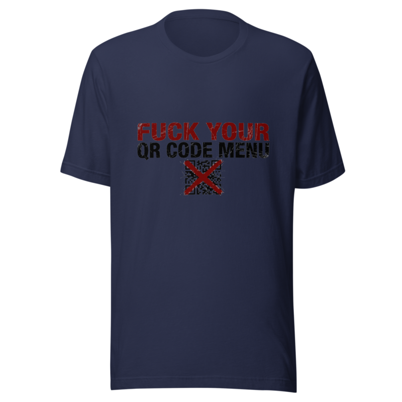 Fuck Your QR Code Menu - tshirt