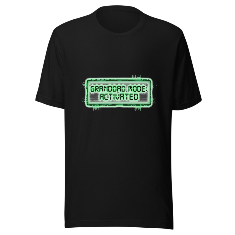 Granddad Mode: Activated - tshirt