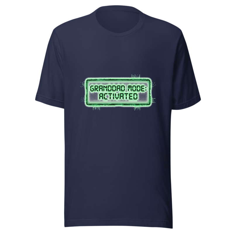 Granddad Mode: Activated - tshirt