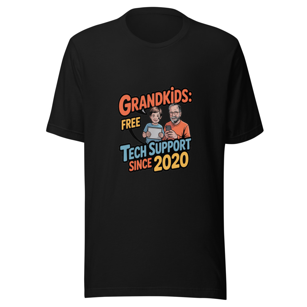 Grandkids: Free Tech Support Since 2020 - tshirt