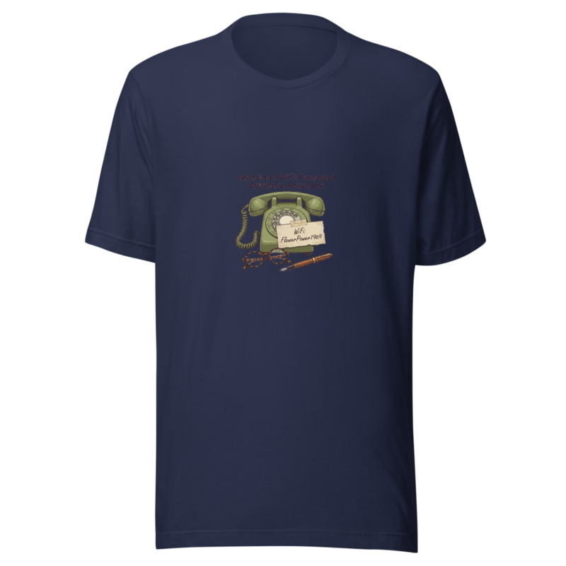 Grandma's WiFi: Password Written in Actual Ink - tshirt