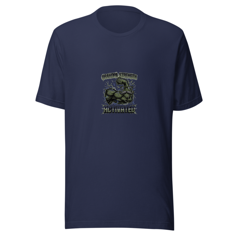 Grandpa Strength Activated - tshirt