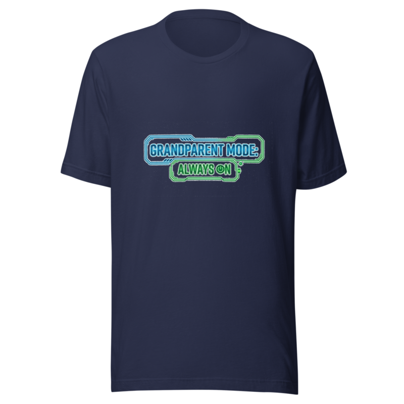 Grandparent Mode: Always On - tshirt