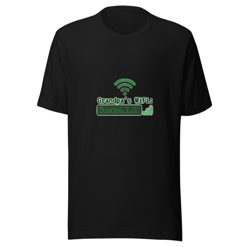 Grandpa's WiFi: Password_Is_No - tshirt