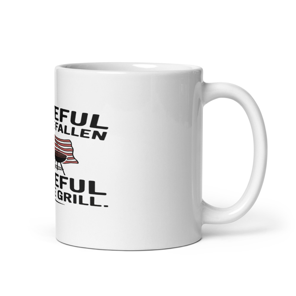 GRATEFUL FOR THE FALLEN, GRATEFUL FOR THE GRILL - mug