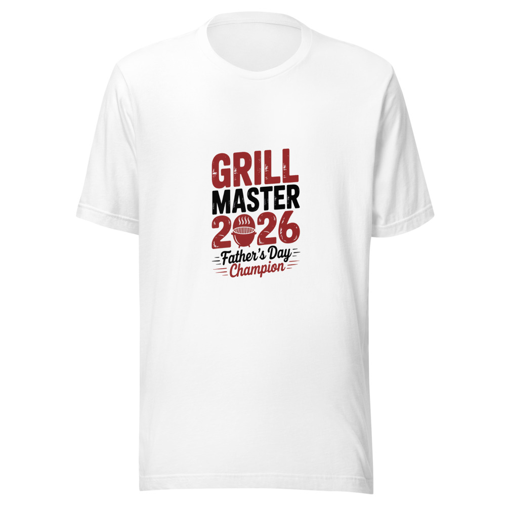 GRILL MASTER 2026: FATHER’S DAY CHAMPION - tshirt