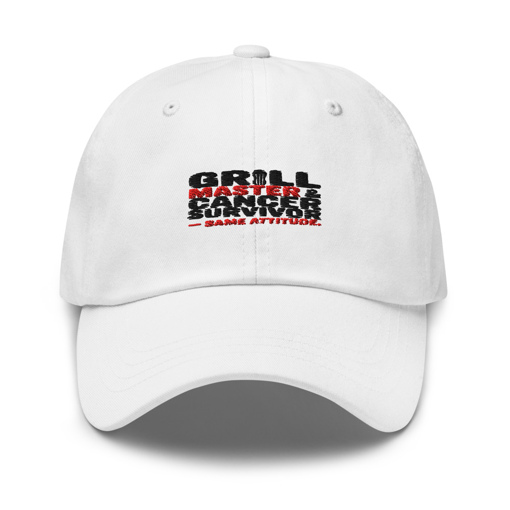 GRILL MASTER & CANCER SURVIVOR — SAME ATTITUDE. - hat