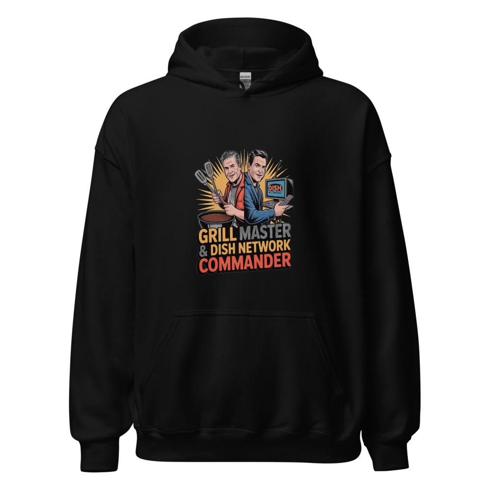 GRILL MASTER & DISH NETWORK COMMANDER - hoodie