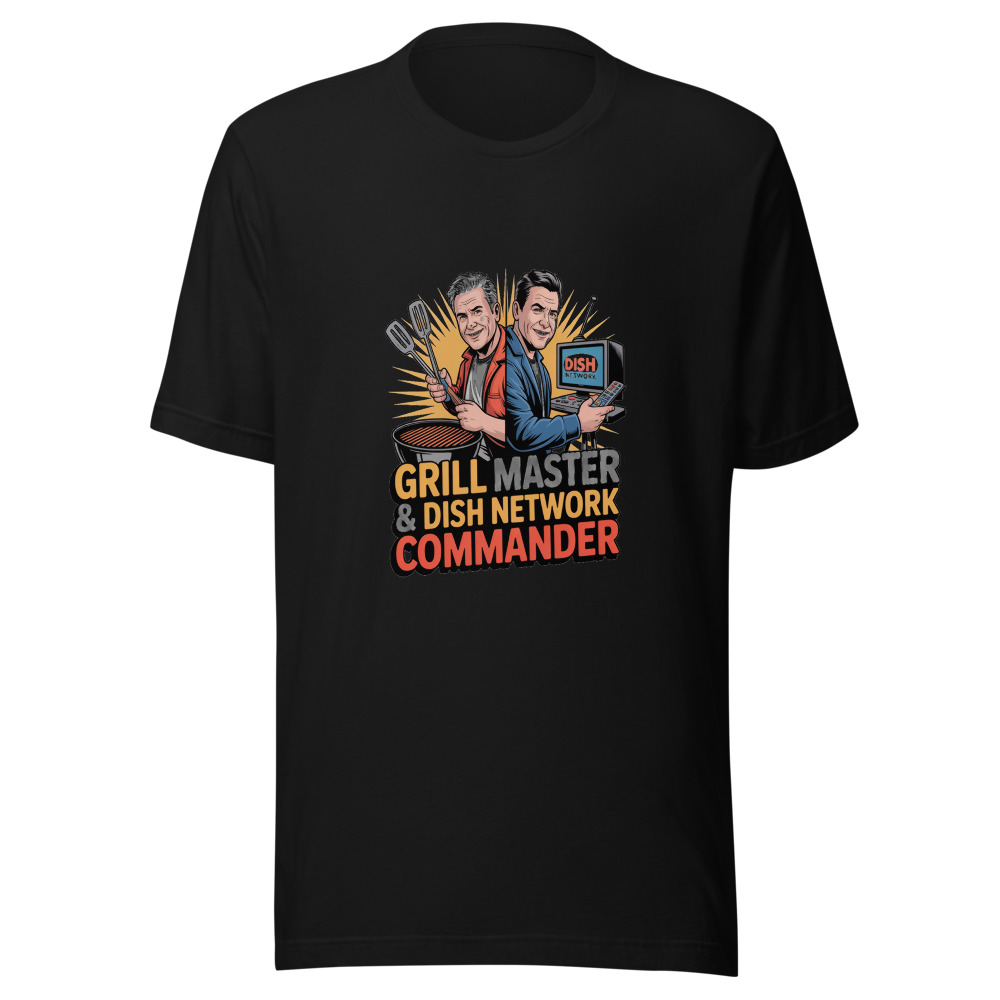 GRILL MASTER & DISH NETWORK COMMANDER - tshirt