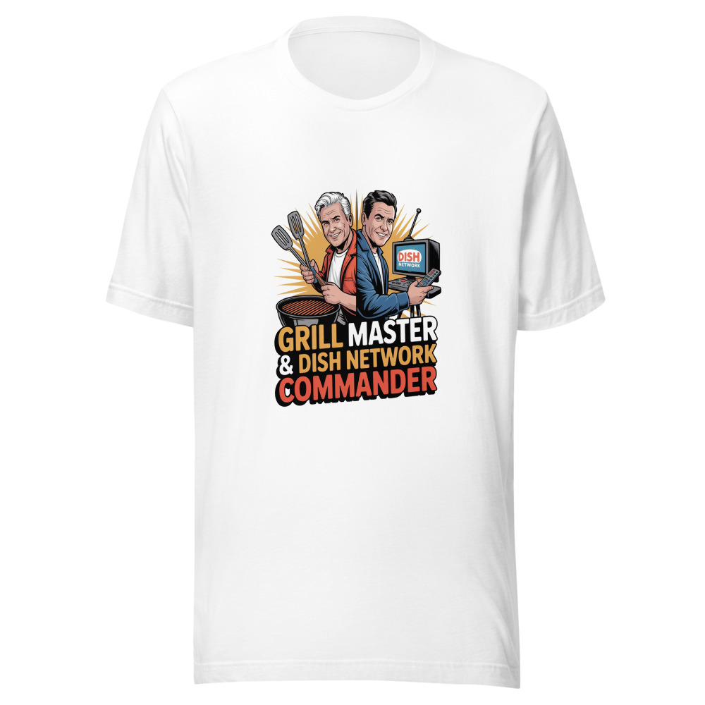 GRILL MASTER & DISH NETWORK COMMANDER - tshirt