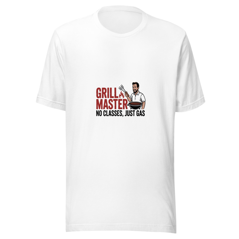 Grill Master: No Classes, Just Gas - tshirt