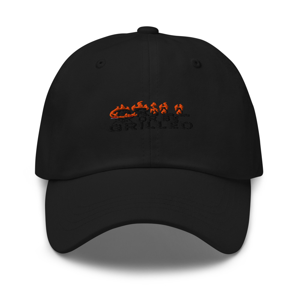GRILL OR BE GRILLED - hat